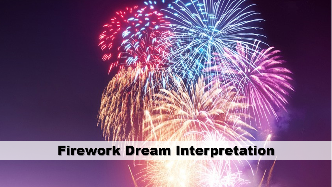 Firework Dream Interpretation