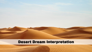 Desert Dream Interpretation