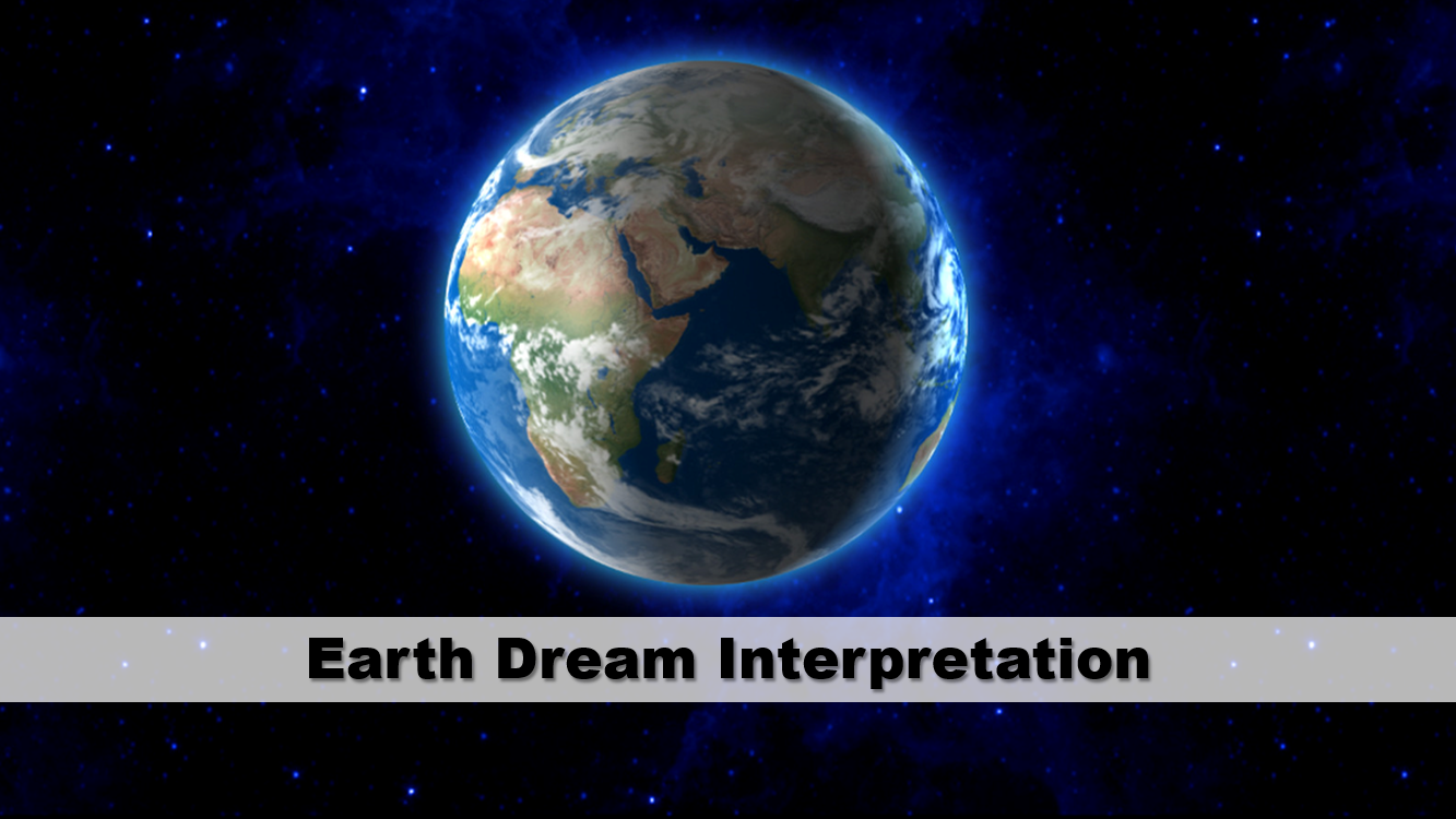 Earth Dream Interpretation